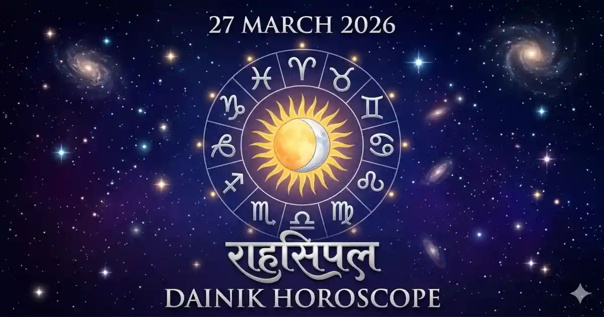 Horoscope 27 March 2026