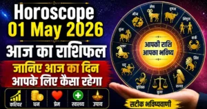 Horoscope 01 May 2026