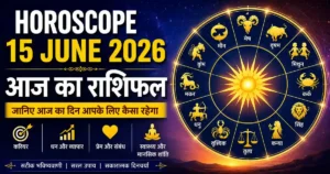 Horoscope 15 June 2026
