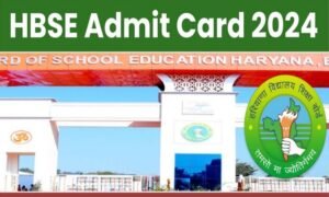 Haryana Board Admit Card 2024